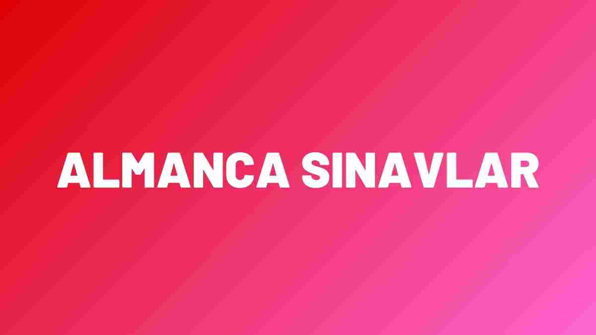 Almanca Sınavlar