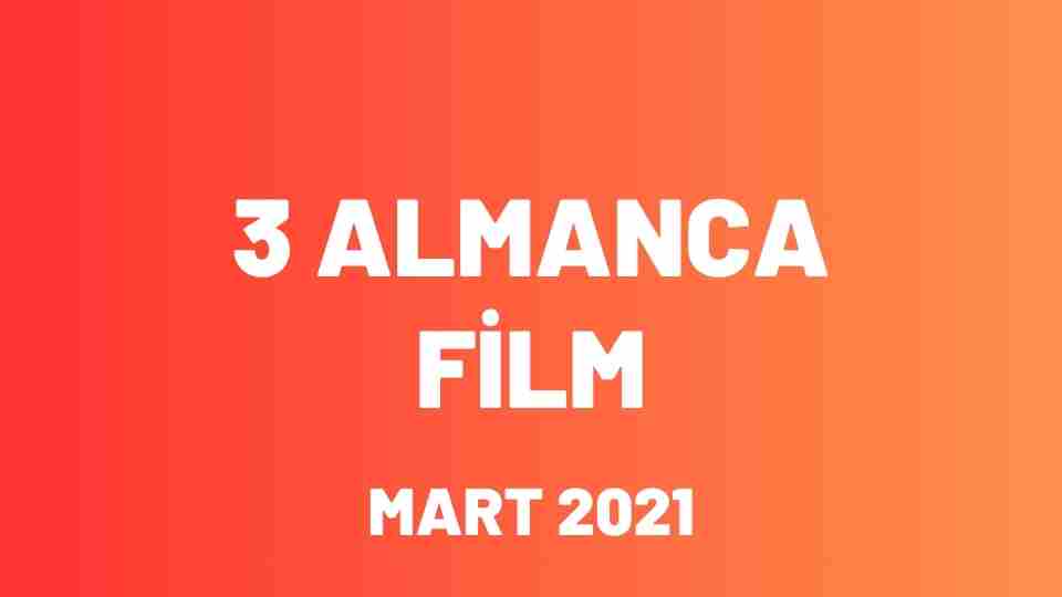 Almanca Film Önerileri (Mart 2021)