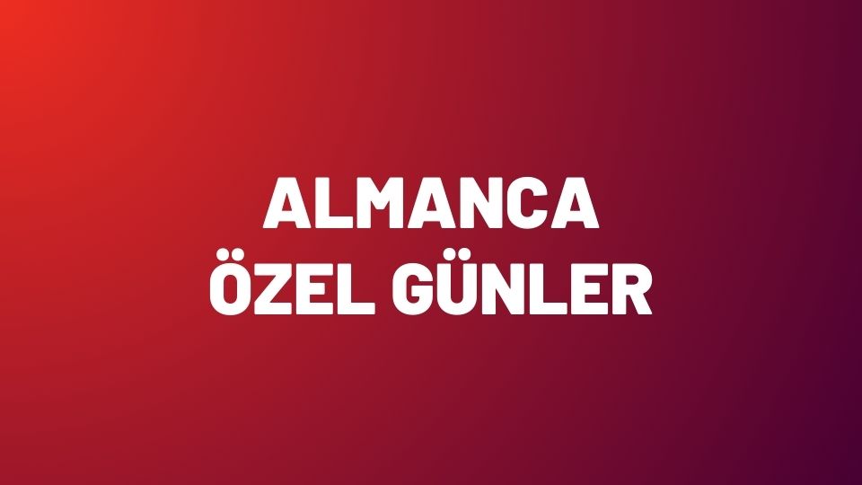 Almanca Özel Gün Kalıpları